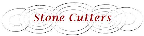 Stone Cutters